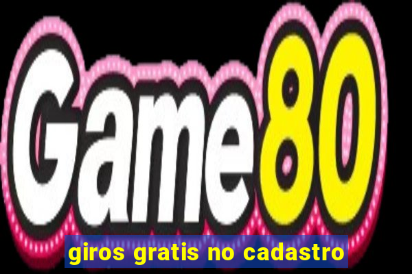 giros gratis no cadastro